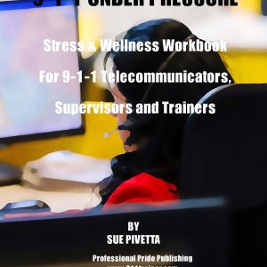 10 Personal Needs Surveys - 9-1-1 Under Pressure